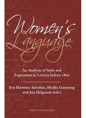 预订 Women’s Language: An Analysis of Style & Expression in Letters Before 1800: 9789187121876