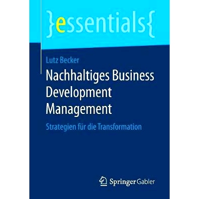 预订 Nachhaltiges Business Development Management: Strategien für die Transformation: 9783658200886