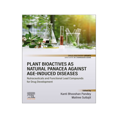 [预订]Plant Bioactives as Natural Panacea against Age-Induced Diseases