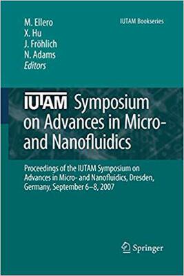 【预订】IUTAM Symposium on Advances in Micro- and Nanofluidics 9789400726116
