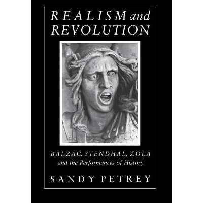 预订 Realism and Revolution: Balzac, Stendhal, Zola and the Performances of History: 9780801422164