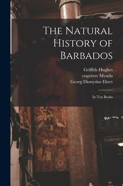[预订]The Natural History of Barbados: in Ten Books 9781015381520