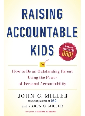 预订 Raising Accountable Kids: How to Be an Outstanding Parent Using the Power of Personal Accountability: 9780143130024