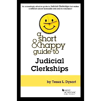 预订 A Short & Happy Guide to Judicial Clerkships: 9781685610623