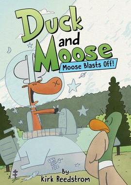 [预订]Duck and Moose: Moose Blasts Off! 9781368097307