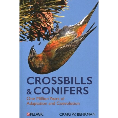 预订 Crossbills and Conifers: One Million Years of Adaptation and Coevolution 松鸦与针叶树: 9781784275525