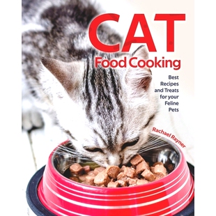 预订 Cat Food Cooking: Best Recipes and Treats for your Feline Pets: 9798654147844