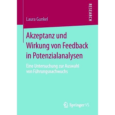 预订 Akzeptanz und Wirkung von Feedback in Potenzialanalysen: Eine Untersuchung zur Auswahl von Führungsnachwuchs 对管