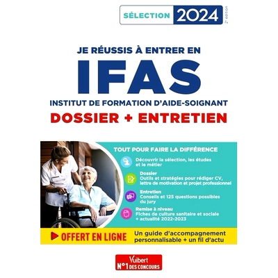 预订 Je réussis à entrer en IFAS, institut de formation d’aide-soignant : dossier + entretien : sélection 2024 我成