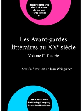 预订 Les Avant-gardes littéraires au XXe siècle. Volume II: Théorie.: 9789630543675