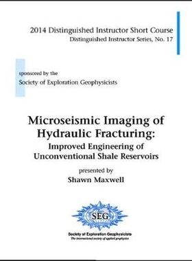预订 Microseismic Imaging of Hydraulic Fracturing: Improved Engineering of Unconventional Shale Reservoirs 水力压裂的微