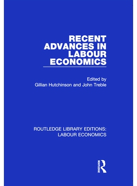 预订 Recent Advances in Labour Economics 劳动经济学的*进展: 9780367026134