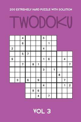 [预订]200 Extremely Hard Puzzle With Solution Twodoku Vol 3: Two overlapping Sudoku, puzzle booklet, 2 puz 9781712735718