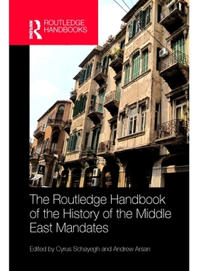 预订 The Routledge Handbook of the History of the Middle East Mandates 中东历史手册: 9780367581756