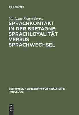 【预订】Sprachkontakt in der Bretagne: Sprachloyalität versus Sprachwechsel 9783484522206
