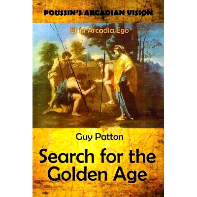 预订 Poussin’s Arcadian Vision: Search for the Golden Age: 9781500265656