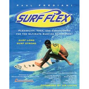 预订 9781578260782 Surfing and Flexibility Experience冲浪弹性 for Flex the Ultimate Conditioning Surf Yoga