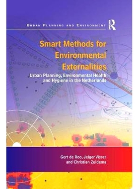 预订 Smart Methods for Environmental Externalities: Urban Planning, Environmental Health and Hygiene in the Netherlands: