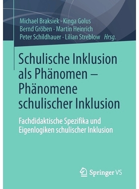 预订 Schulische Inklusion als Phänomen – Phänomene schulischer Inklusion: Fachdidaktische Spezifika und Eigenlogiken