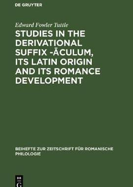 [预订]Studies in the derivational suffix -aculum, its Latin origin and its Romance development 9783484520516