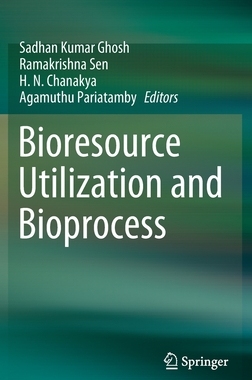 【预订】Bio-resource Utilization and Bioprocess
