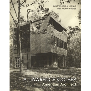 Lawrence 劳伦斯·科克：美国建筑师 Kocher Architect 9781961856615 American 预订