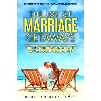 预订 The Joy of Marriage Getaways: Fire Up Your Relationship with 26 Ways to the Zone of Us: 9781700687340