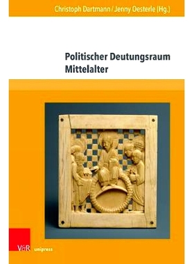 预订 Politischer Deutungsraum Mittelalter 对中世纪的政治解读: 9783847114246