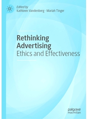 预订 Rethinking Advertising: Ethics and Effectiveness 重新思考广告：道德与有效性: 9783031865350