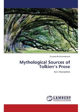 预订 Mythological Sources of Tolkien’s Prose: 9783659403880
