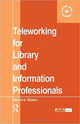 【预售】Teleworking for Library and Information Professionals