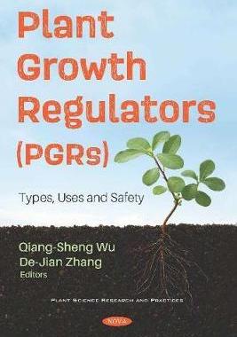 [预订]Plant Growth Regulators (PGRs): Types, Uses and Safety 9781536172560