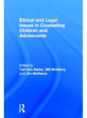 预订 Ethical and Legal Issues in Counseling Children and Adolescents 儿童与青少年心理咨询中的伦理与法律问题（精装）: 978