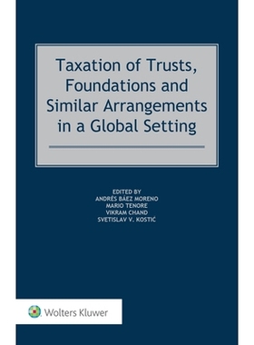 预订 Taxation of Trusts, Foundations and Similar Arrangements in a Global Setting: 9789403523194