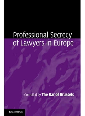预订 Professional Secrecy of Lawyers in Europe 欧洲律师的职业保密: 9781107031630