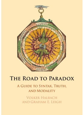 预订 The Road to Paradox: A Guide to Syntax, Truth and Modality 悖论之路：语法，真态和情态指南: 9781108841016