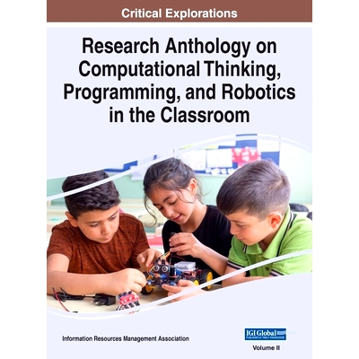 预订 Research Anthology on Computational Thinking, Programming, and Robotics in the Classroom, VOL 2: 9781668433904