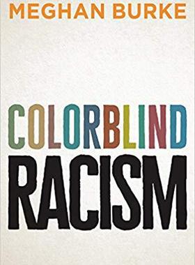 【预售】Colorblind Racism