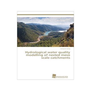 [预订]Hydrological water quality modelling of nested meso scale catchments 9783838150031