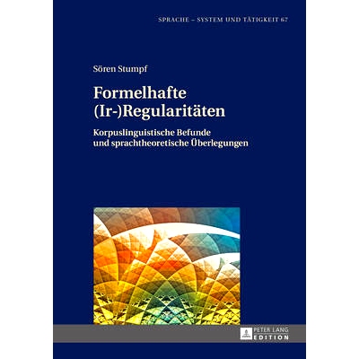 预订 Formelhafte (Ir-)Regularitäten: Korpuslinguistische Befunde und sprachtheoretische Überlegungen: 9783631668467