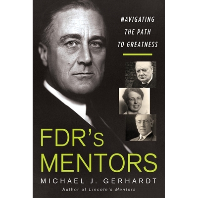 预订 FDR’s Mentors 罗斯福的导师: 9780806542539