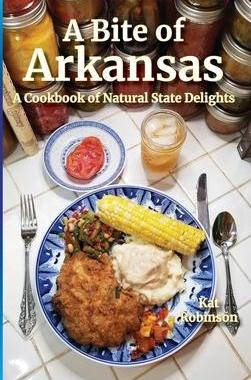 [预订]A Bite of Arkansas: A Cookbook of Natural State Delights 9781952547010