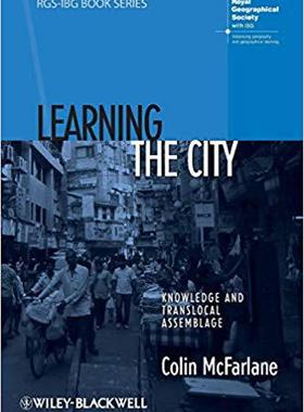 【预售】Learning The City - Knowledge And Translocal Assemblage
