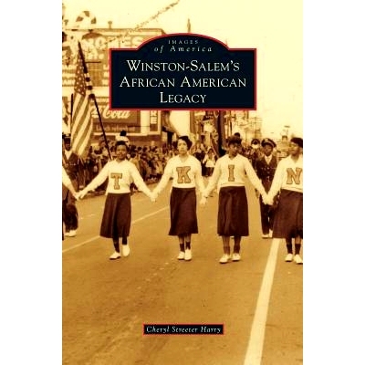 预订 Winston-Salem’s African American Legacy: 9781531665944