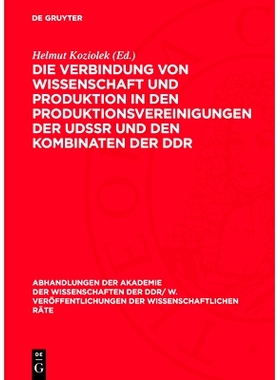 预订 Die Verbindung von Wissenschaft und Produktion in den Produktionsvereinigungen der UdSSR und den Kombinaten der DDR