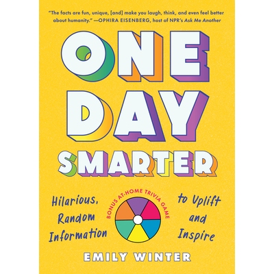 预订 One Day Smarter: Hilarious, Random Information to Uplift and Inspire: 9780593329771