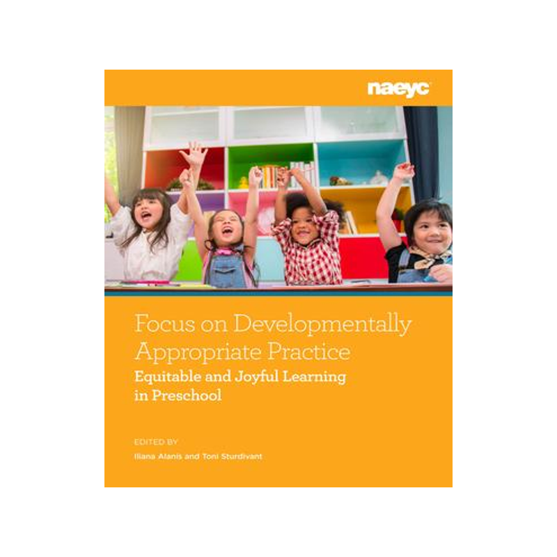 [预订]Focus on Developmentally Appropriate Practice 9781952331107