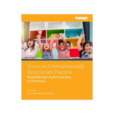 [预订]Focus on Developmentally Appropriate Practice 9781952331107