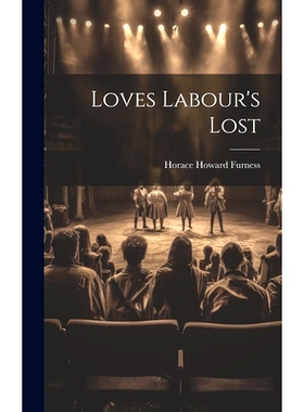 预订 Loves Labour’s Lost: 9781020345586