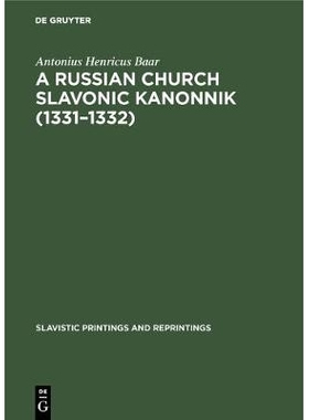 预订 A Russian Church Slavonic kanonnik (1331–1332): A comparative textual and structural study including an analysis o